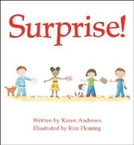 Karen Andrews has also written a children's book, Surprise!