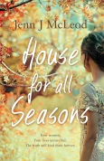Jenn J Mcleod, House for all Seasons