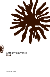 Anthony Lawrence's Bark is a poetry collection shortlisted for the Age Poetry Book of the Year, 2008.